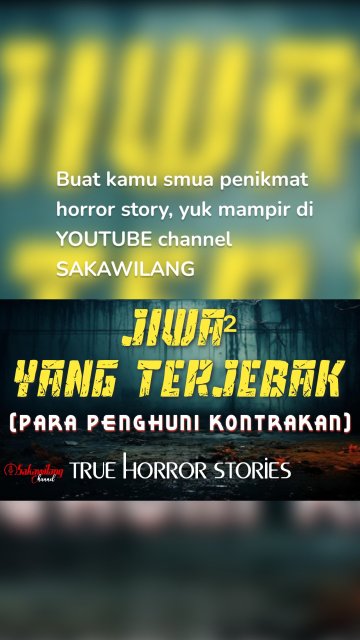 Buat kamu smua penikmat horror story, yuk mampir di YOUTUBE channel SAKAWILANG